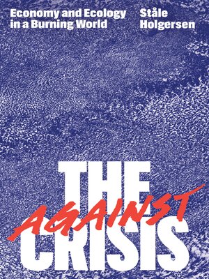 cover image of Against the Crisis